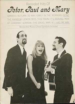 Seller image for RECORDED HITS OF PETER, PAUL AND MARY BAMBOO - AUTUMN TO MAY - EARLY IN THE MORNING - GONE THE RAINBOW - LEMON TREE - THIS TRAIN, AND OTHERS. for sale by CorgiPack