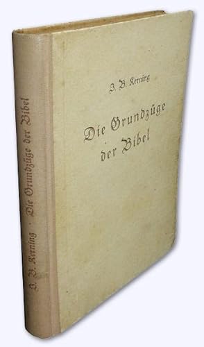 Die Grundzüge der Bibel. In zwei Abteilungen. 2. Aufl.