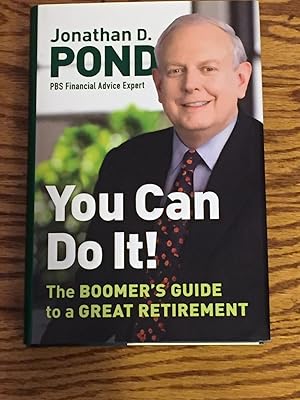 Seller image for You Can Do It! The Boomer's Guide to a Great Retirement for sale by My Book Heaven