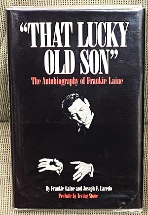 That Lucky Old Son, the Autobiography of Frankie Laine