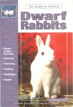 Imagen del vendedor de The Guide To Owning Dwarf Rabbits a la venta por booksforcomfort