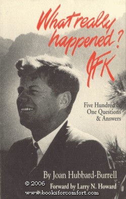 Seller image for What really happened? JFK Five Hundred and One Questions & Answers for sale by booksforcomfort