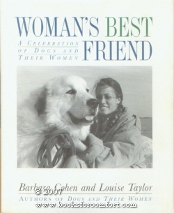 Seller image for Womans Best Friend: A Celebratrion of Dogs and Their Women for sale by booksforcomfort