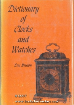 Imagen del vendedor de Dictionary of Clocks and Watches a la venta por booksforcomfort