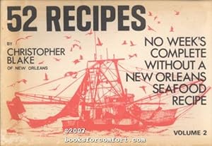 Seller image for 52 Recipes By Christopher Blake of New Orleans, Volume 2 for sale by booksforcomfort