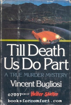 Imagen del vendedor de Till Death Us Do Part, A True Murder Mystery a la venta por booksforcomfort