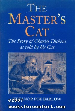 Seller image for The Master's Cat, The Story of Charles Dickens as told by his Cat for sale by booksforcomfort