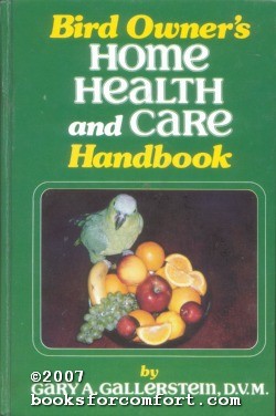 Immagine del venditore per Bird Owners' Home Health and Care Book venduto da booksforcomfort