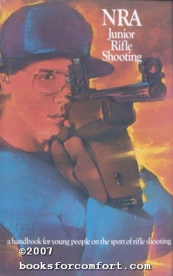 Seller image for The NRA Junior Rifle Shooting for sale by booksforcomfort