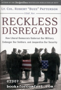 Seller image for Reckless Disregard: How Liberal Democrats Undercut Our Military for sale by booksforcomfort