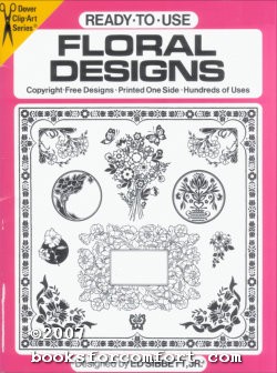 Immagine del venditore per Ready-To-Use Floral Designs, Dover Clip-Art Series venduto da booksforcomfort