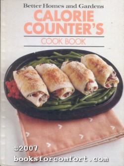 Seller image for Better Homes & Gardens Calorie Counter's Cook Book for sale by booksforcomfort
