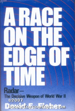 Image du vendeur pour A Race On The Edge of Time: Radar-The Decisive Weapon of World War II mis en vente par booksforcomfort