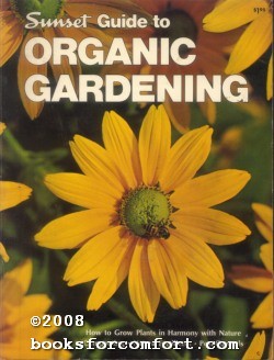 Seller image for Sunset Guide to Organic Gardening for sale by booksforcomfort
