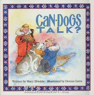 Seller image for Can Dogs Talk? for sale by booksforcomfort