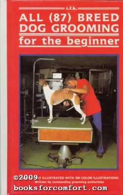 Imagen del vendedor de All (87) Breed Dog Grooming for the beginner a la venta por booksforcomfort