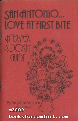Seller image for San AntonioàLove At First Bite, A Tex-Mex Cookin' Guide for sale by booksforcomfort