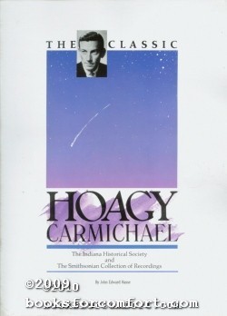 Seller image for The Classic Hoagy Carmichael for sale by booksforcomfort
