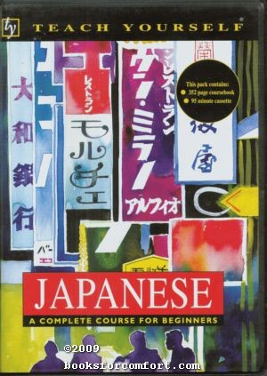 Image du vendeur pour Teach Yourself Japanese, A Complete Course For Beginners Book/Cassette Pack mis en vente par booksforcomfort