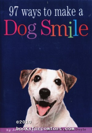 Seller image for 97 Ways to Make a Dog Smile for sale by booksforcomfort