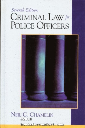 Seller image for Criminal Law for Police Officers Seventh Edition for sale by booksforcomfort