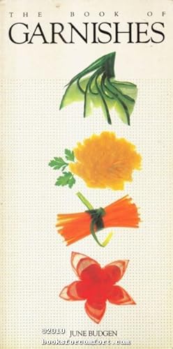 Seller image for The Book of Garnishes for sale by booksforcomfort