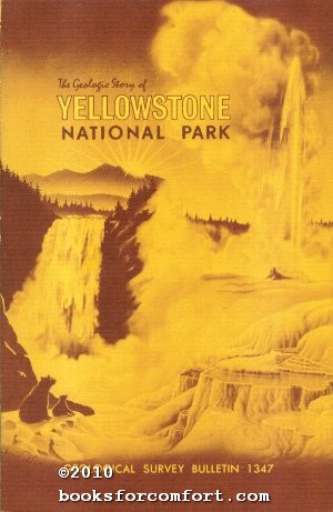 Bild des Verkufers fr The Geologic Story of Yellowstone National Park zum Verkauf von booksforcomfort