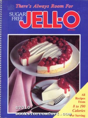Imagen del vendedor de There's Always Room for Sugar Free Jell-O Brand a la venta por booksforcomfort
