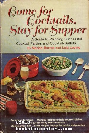 Immagine del venditore per Come for Cocktails, Stay for Supper venduto da booksforcomfort