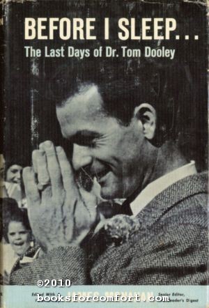 Before I Sleep, The Last Days of Dr Tom Dooley