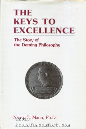 Imagen del vendedor de The Keys to Excellence: The Story of Deming Philosophy a la venta por booksforcomfort