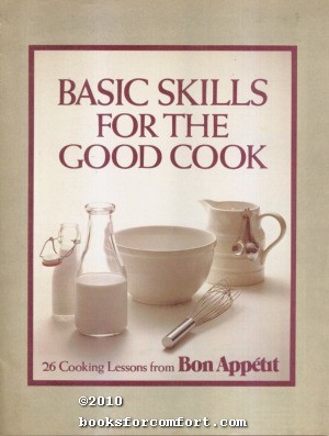 Seller image for Basic Skills for the Good Cook for sale by booksforcomfort