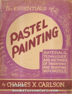 Imagen del vendedor de The Essentials of Pastel Painting a la venta por booksforcomfort