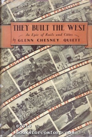 Imagen del vendedor de They Built The West, An Epic of Rails and Cities a la venta por booksforcomfort