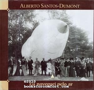 Alberto Santo-Dumont, Eu maveguei pelo ar