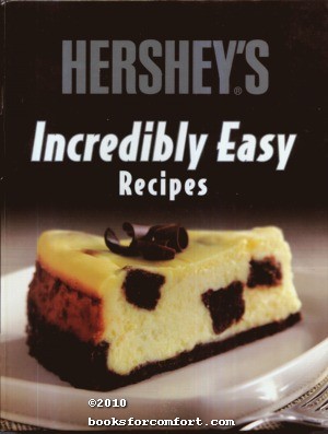 Seller image for Hersheys Incredibly Easy Recipes for sale by booksforcomfort