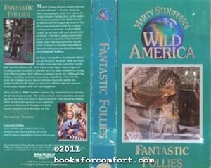 Image du vendeur pour Marty Stouffers Wild America Fantastic Follies VHS Video mis en vente par booksforcomfort