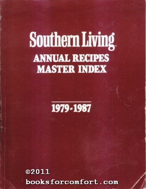 Seller image for Southern Living Annual Recipes Master Index, 1979-1987 for sale by booksforcomfort
