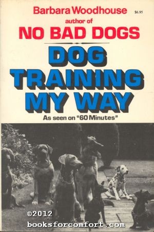 Imagen del vendedor de Dog Training My Way a la venta por booksforcomfort