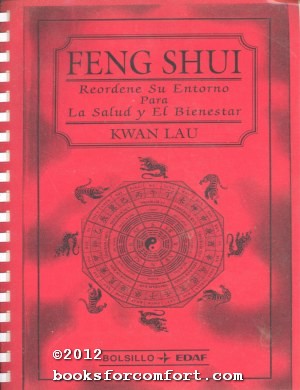 Immagine del venditore per Feng Shui: Reodene Su Entorno Para La Salude y El Bienestar venduto da booksforcomfort