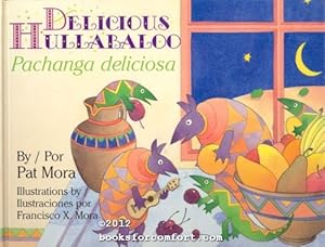 Seller image for Delicious Hullabaloo Pachanga deliciosa for sale by booksforcomfort