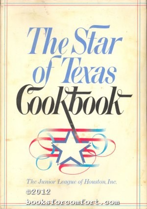 Seller image for The Star of Texas Cookbook for sale by booksforcomfort