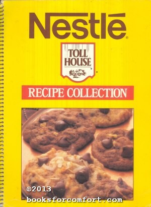 Seller image for Nestle Toll House Recipe Collection for sale by booksforcomfort