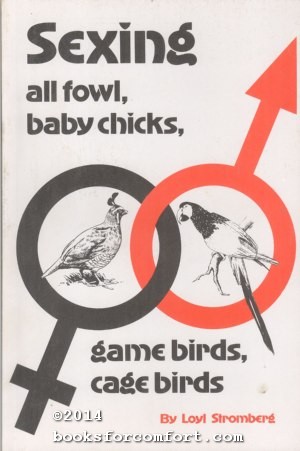 Seller image for Sexing All Fowl, Baby Chicks, Game Birds, Cage Birds for sale by booksforcomfort