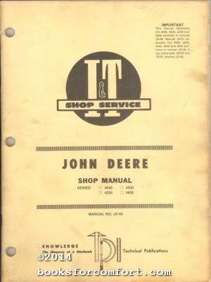 Seller image for John Deere Shop Manual Series 4030-4230-4430 & 4630 Manual JD-50 for sale by booksforcomfort