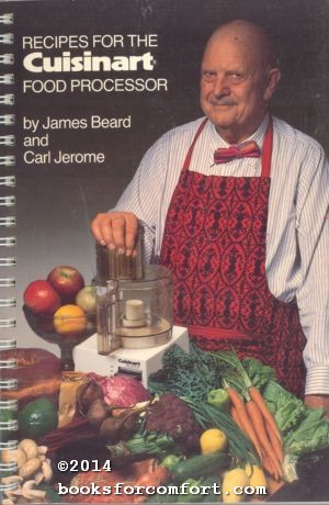 Image du vendeur pour Recipes for the Cuisinart Food Processor mis en vente par booksforcomfort