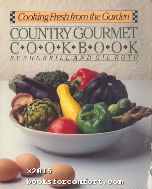 Seller image for Country Gourmet Cookbook for sale by booksforcomfort
