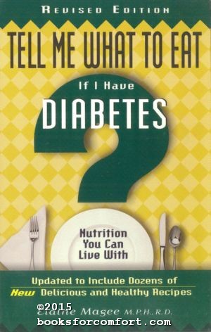 Seller image for Tell Me What To Eat If I Have Diabetes: Nutrition You Can Live With for sale by booksforcomfort