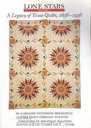Seller image for Lone Stars Volume 1 A Legacy of Texas Quilts, 1836-1936 for sale by booksforcomfort