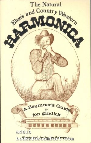 Imagen del vendedor de The Natural Blues and Country Western Harmonica: A Beginners Guide a la venta por booksforcomfort